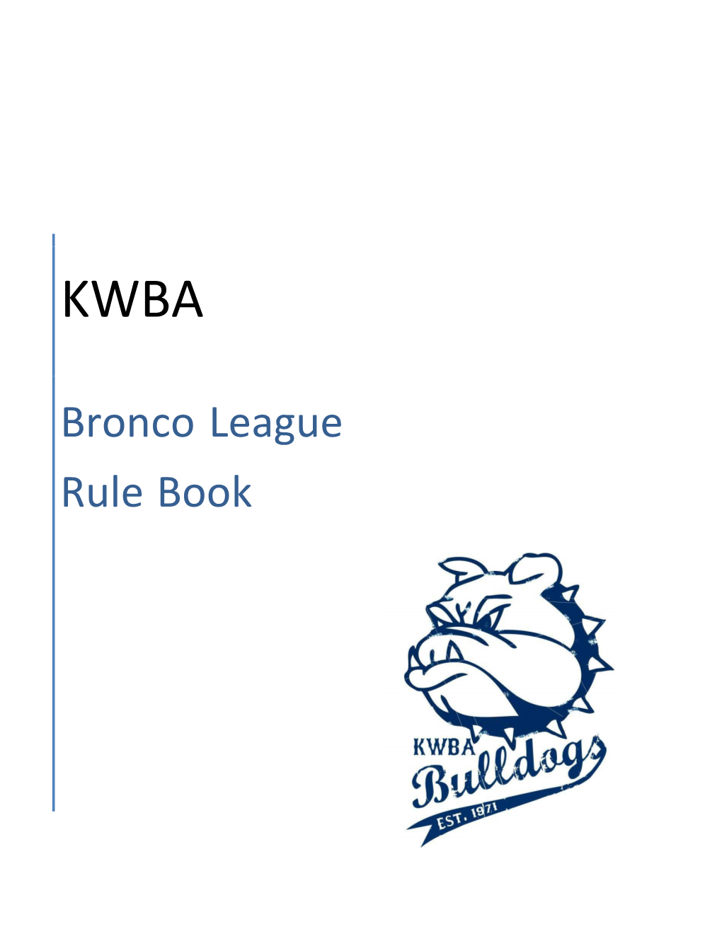 Bronco League Rule Book