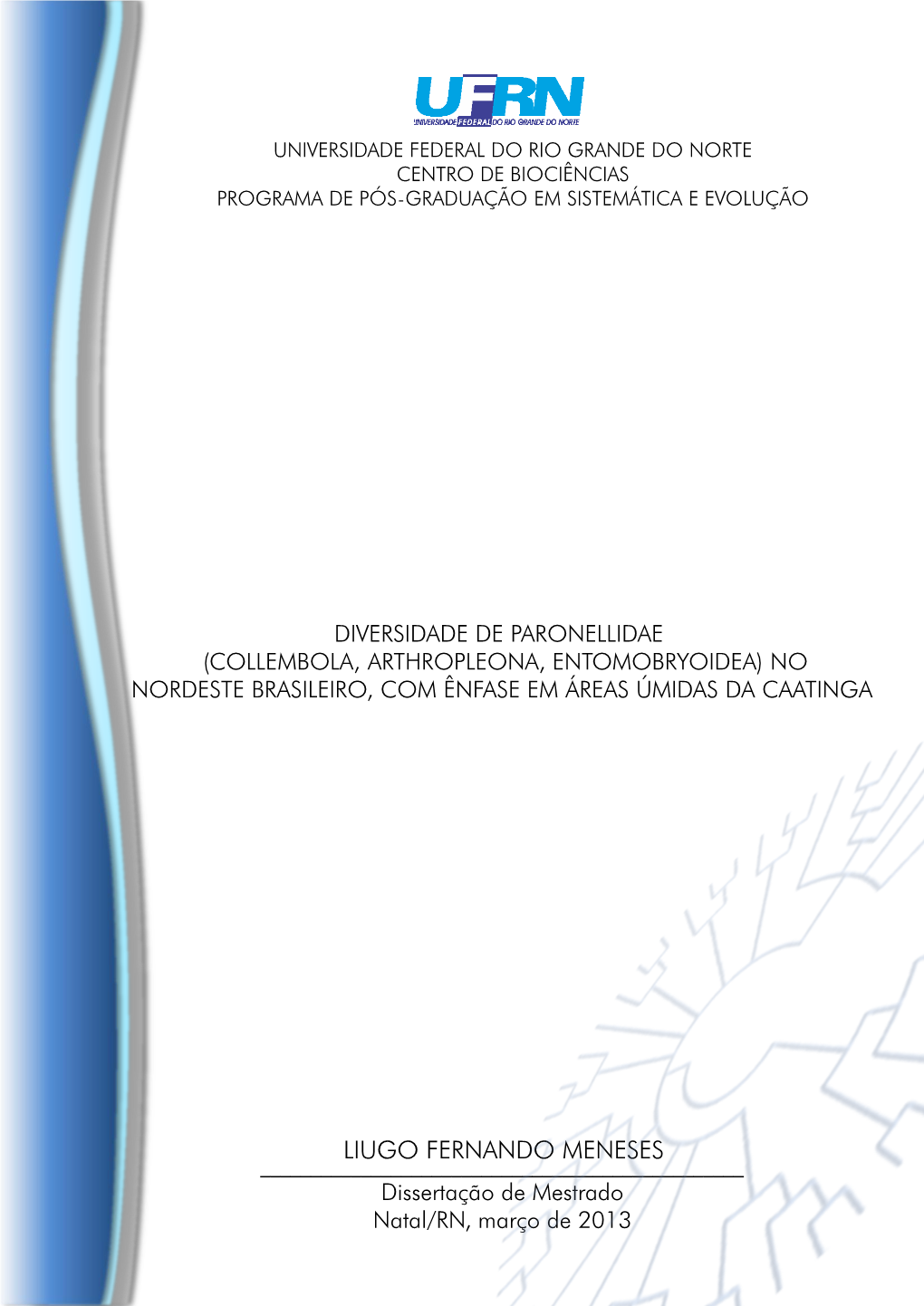 LIUGO FERNANDO MENESES ______Dissertação De Mestrado Natal/RN, Março De 2013