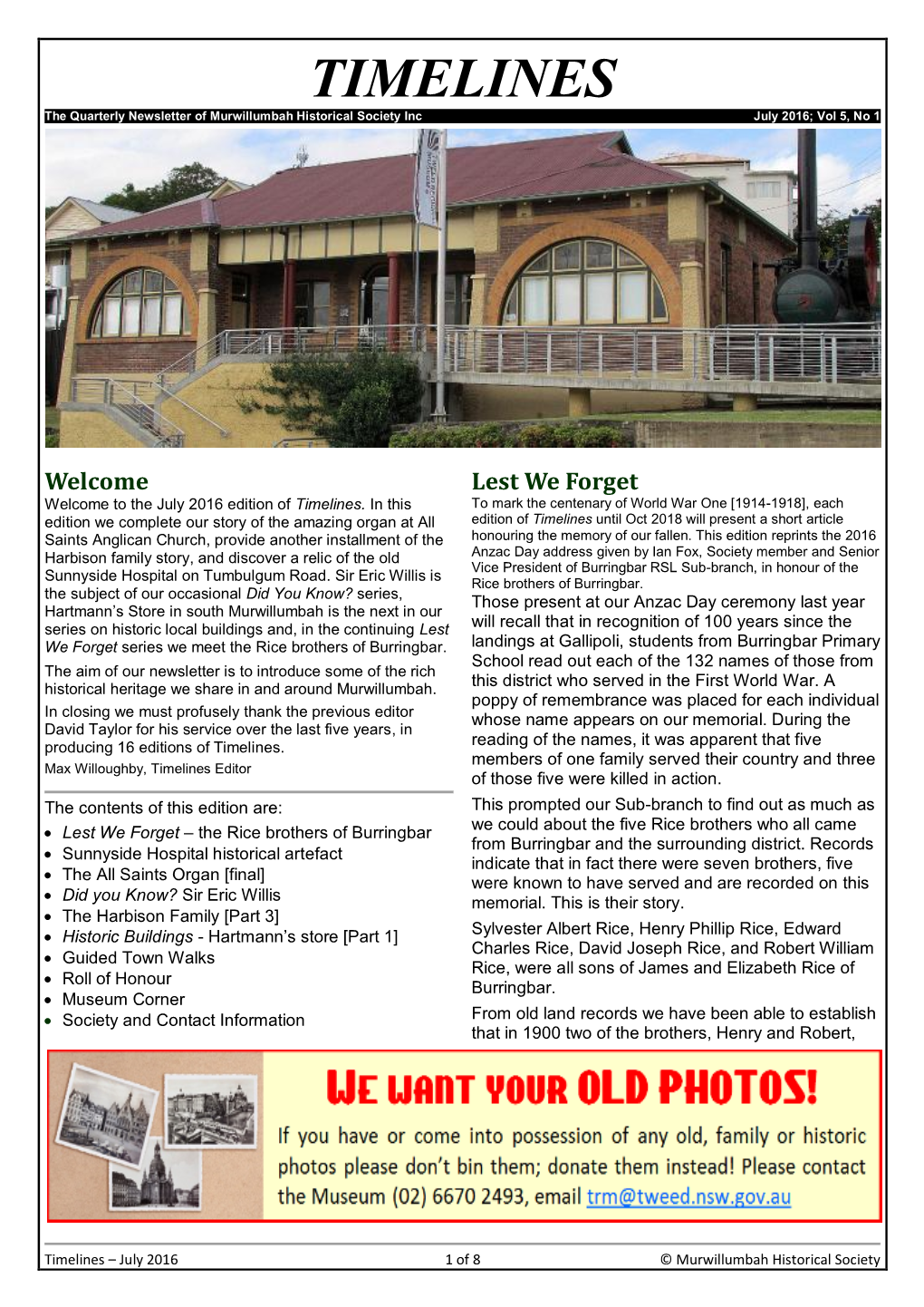 TIMELINES the Quarterly Newsletter of Murwillumbah Historical Society Inc July 2016; Vol 5, No 1