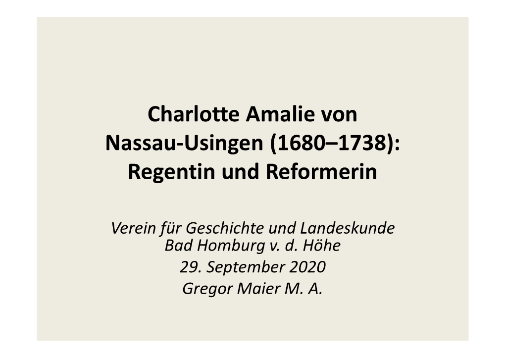 Charlotte Amalie Von Nassau-Usingen (1680–1738): Regentin Und Reformerin