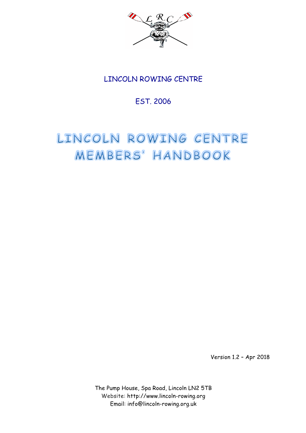 Lincoln Rowing Centre Est. 2006
