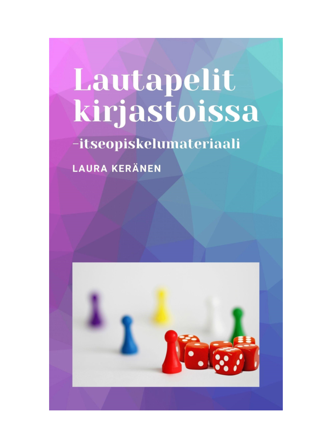 Lautapelit Kirjastoissa -Itseopiskelumateriaali