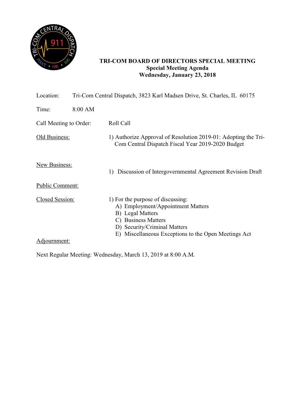 TRI-COM BOARD of DIRECTORS SPECIAL MEETING Special Meeting Agenda Wednesday, January 23, 2018