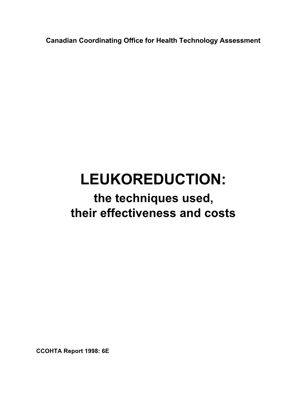 LEUKOREDUCTION: the Techniques Used, Their Effectiveness and Costs