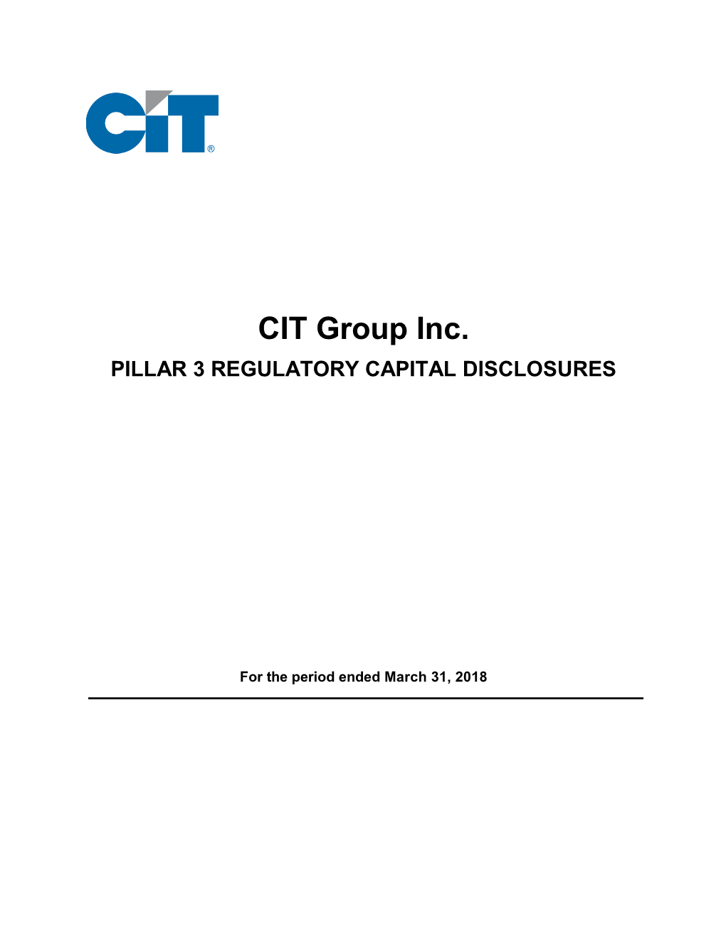 CIT Group Inc. PILLAR 3 REGULATORY CAPITAL DISCLOSURES