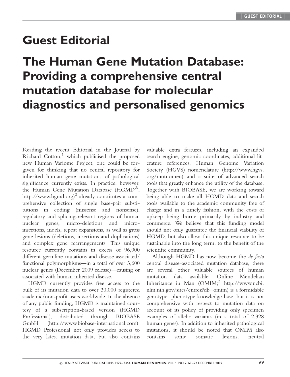 Guest Editorial the Human Gene Mutation Database: Providing a Comprehensive Central Mutation Database for Molecular Diagnostics and Personalised Genomics