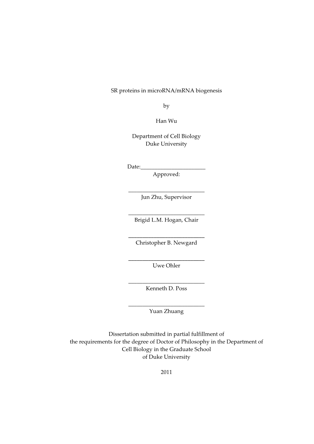 SR Proteins in Microrna/Mrna Biogenesis by Han Wu Department