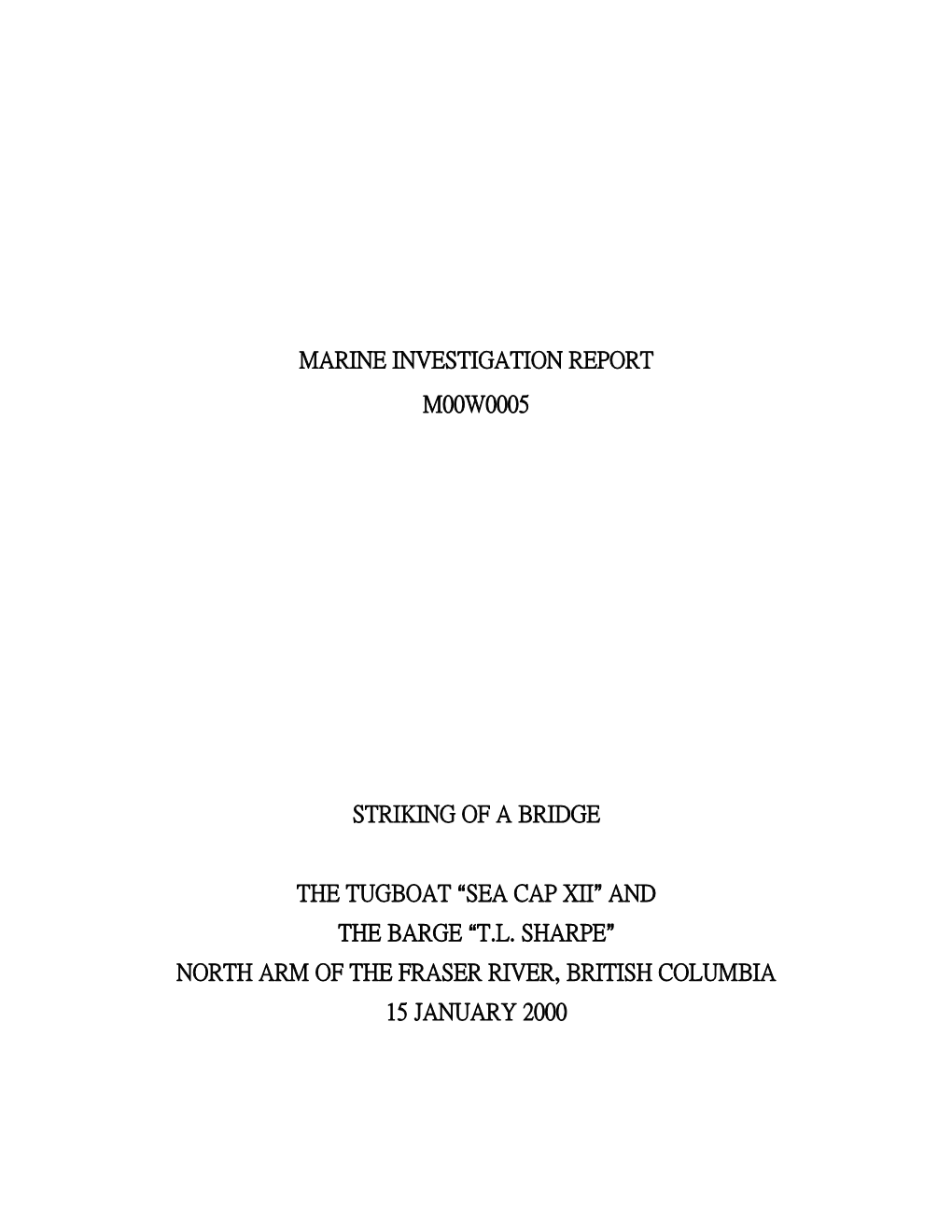 Marine Investigation Report M00W0005