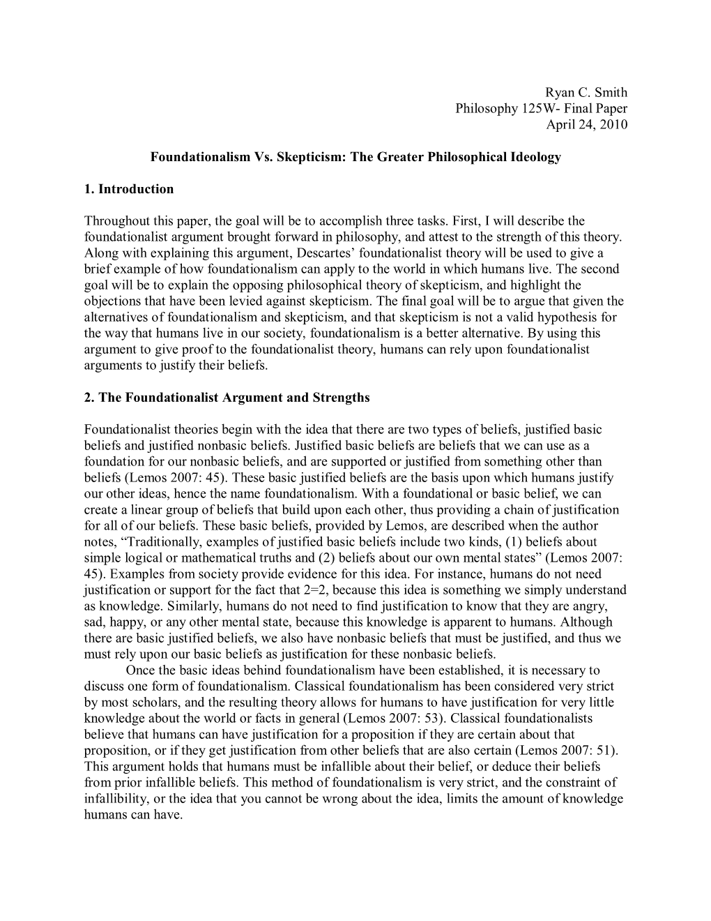 Ryan C. Smith Philosophy 125W- Final Paper April 24, 2010