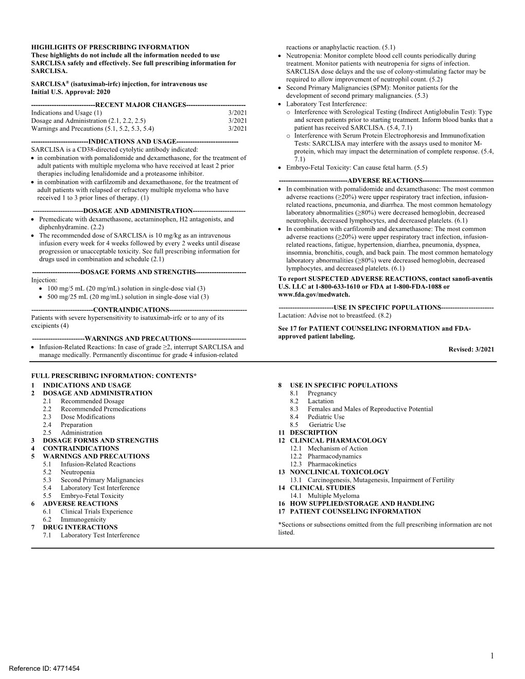 Isatuximab-Irfc) Injection, for Intravenous Use  Second Primary Malignancies (SPM): Monitor Patients for the Initial U.S