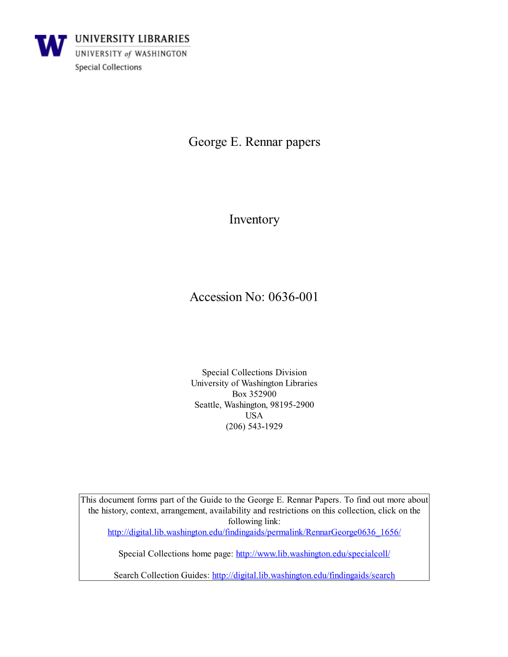 Special Collections Division University of Washington Libraries Box 352900 Seattle, Washington, 98195-2900 USA (206) 543-1929