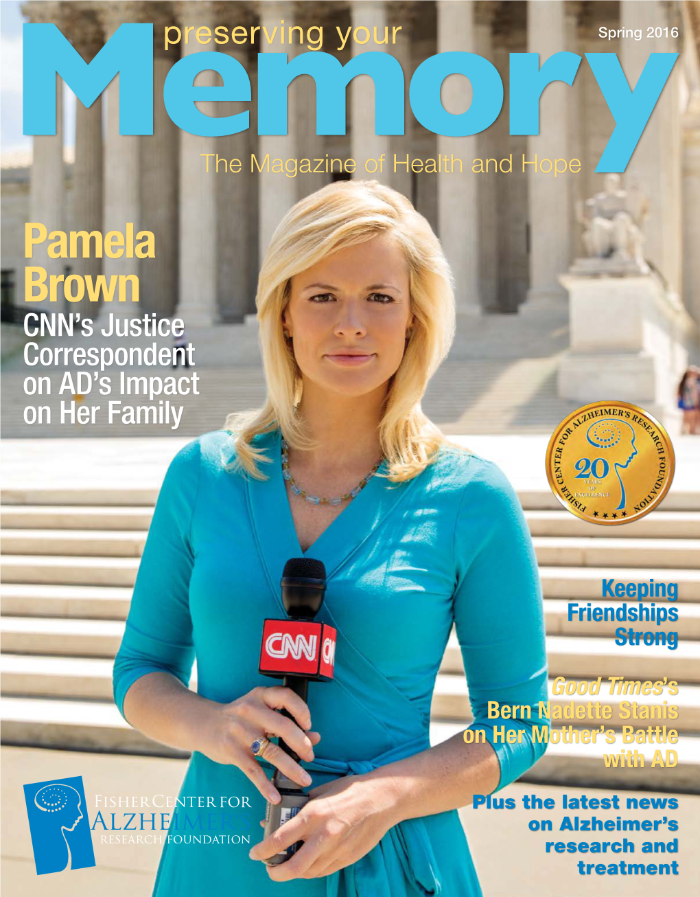 Pamela Brown CNN’S Justice Correspondent on AD’S Impact on Her Family