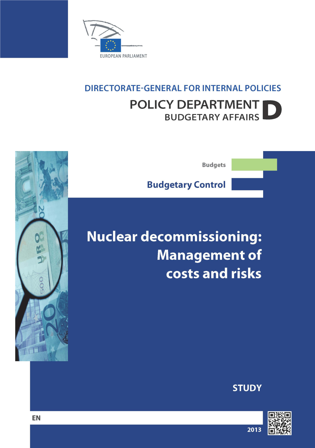 Nuclear Decommissioning: Management of Costs and Risks