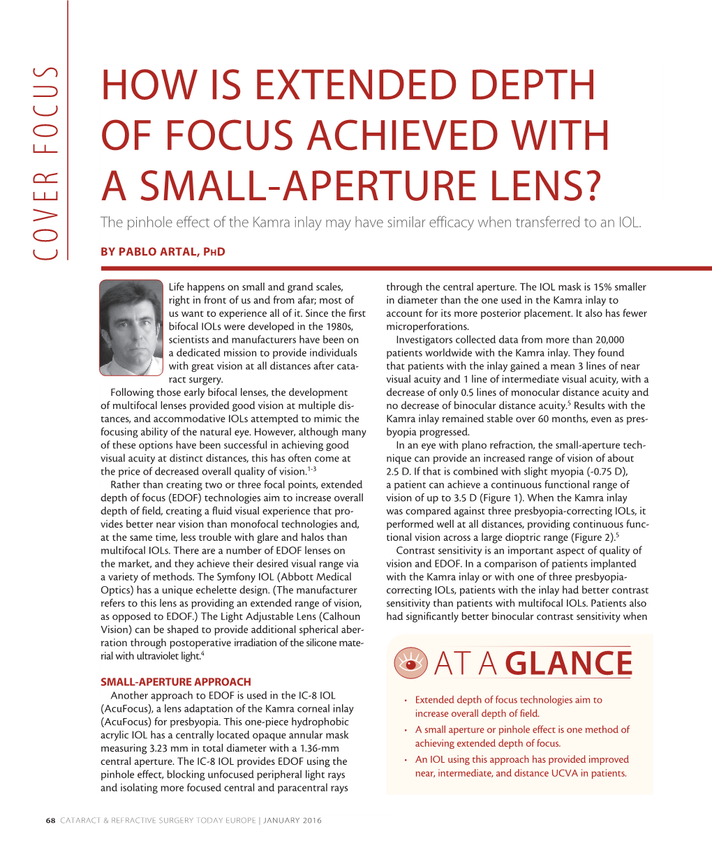 HOW IS EXTENDED DEPTH of FOCUS ACHIEVED with a SMALL-APERTURE LENS? the Pinhole Effect of the Kamra Inlay May Have Similar Efficacy When Transferred to an IOL