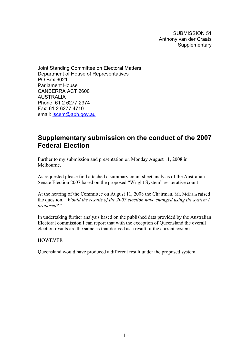 Supplementary Submission on the Conduct of the 2007 Federal Election