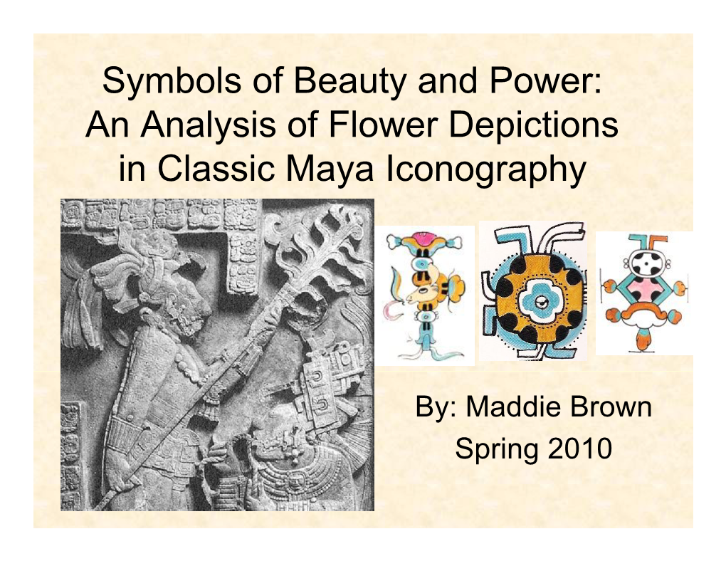 An Analysis of Flower Depictions in Classic Maya Iconography