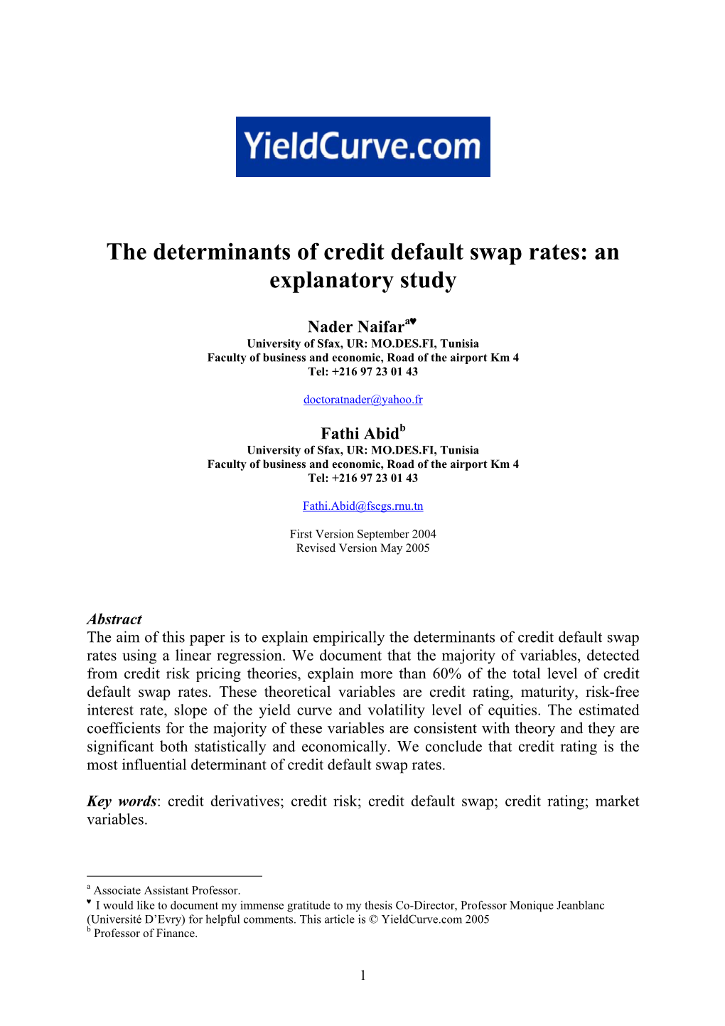 The Determinants of Credit Default Swap Rates: an Explanatory Study