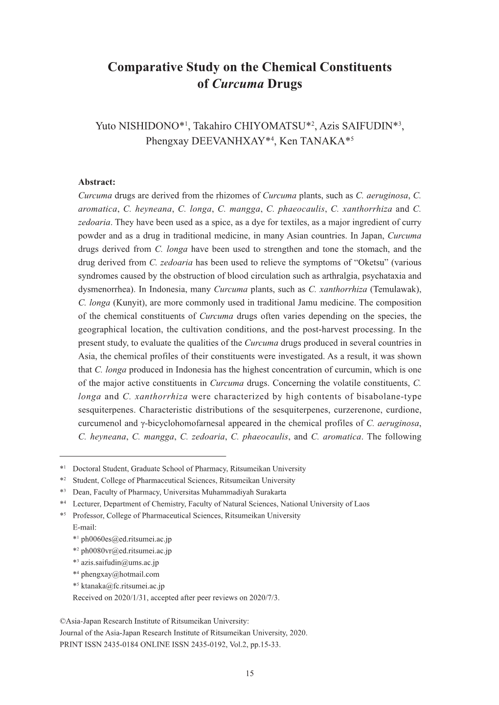 Comparative Study on the Chemical Constituents of Curcuma Drugs (NISHIDONO, CHIYOMATSU, SAIFUDIN, DEEVANHXAY, TANAKA)