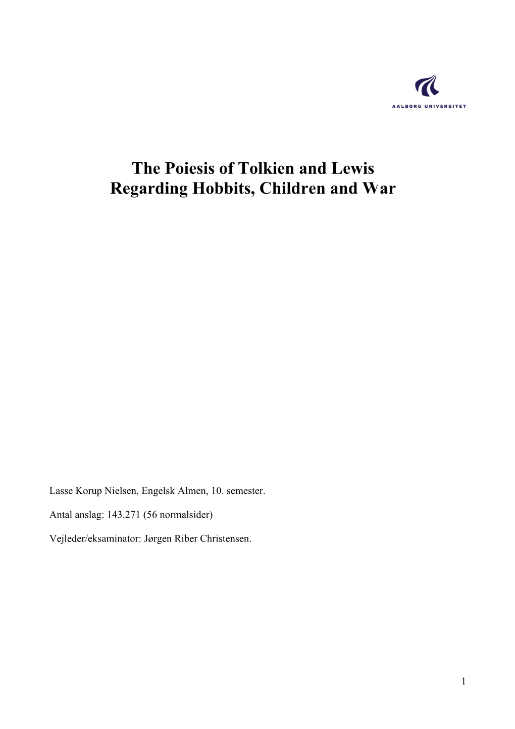 The Poiesis of Tolkien and Lewis Regarding Hobbits, Children and War