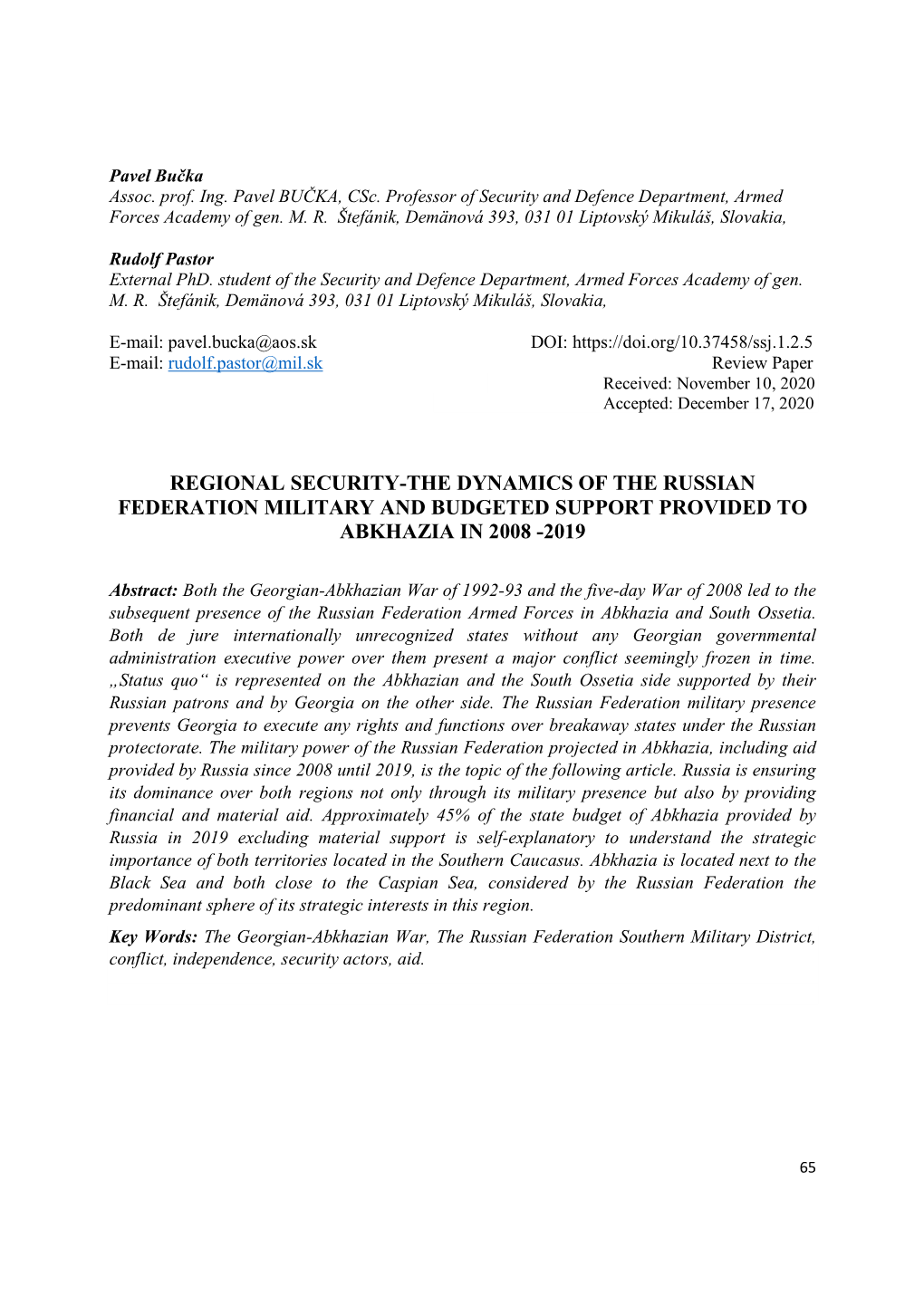 Regional Security-The Dynamics of the Russian Federation Military and Budgeted Support Provided to Abkhazia in 2008 -2019