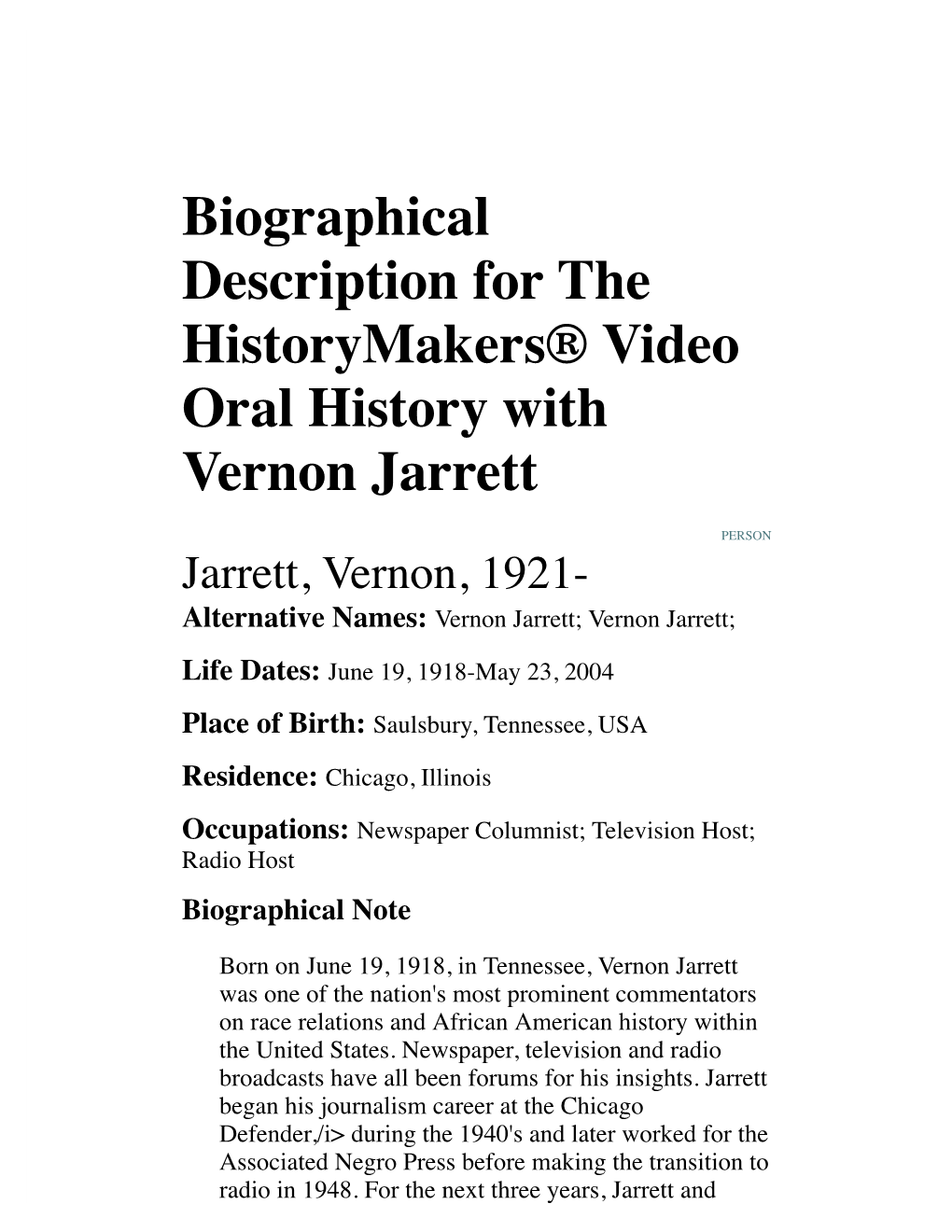 Biographical Description for the Historymakers® Video Oral History with Vernon Jarrett