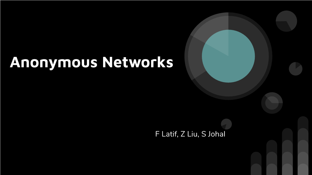 Anonymous Networks