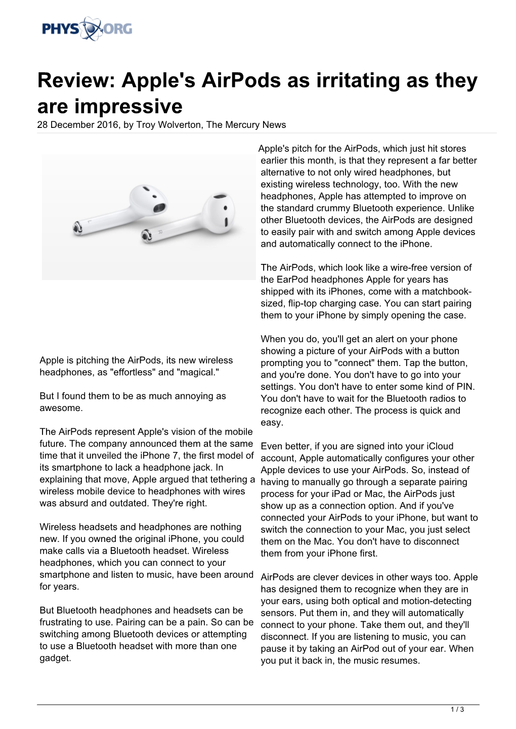 Review: Apple's Airpods As Irritating As They Are Impressive 28 December 2016, by Troy Wolverton, the Mercury News