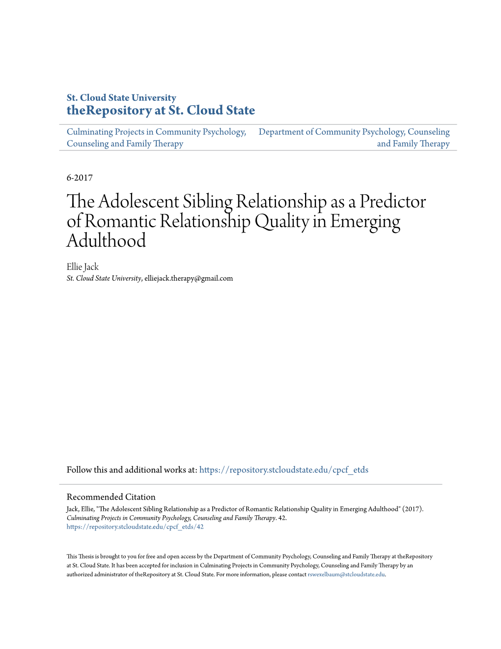 The Adolescent Sibling Relationship As a Predictor of Romantic Relationship Quality in Emerging Adulthood Ellie Jack St