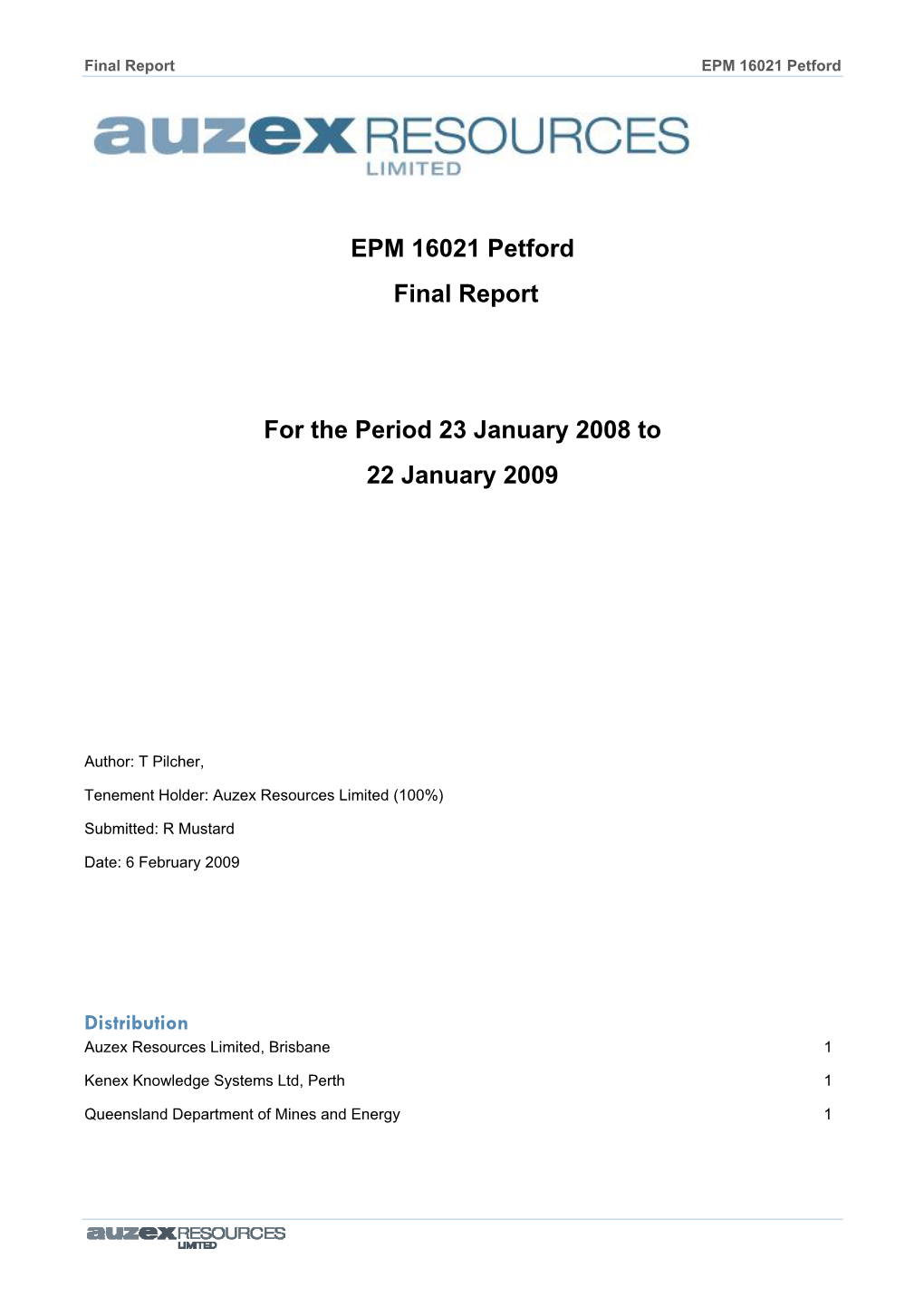 EPM 16021 Petford Final Report for the Period 23 January 2008 to 22