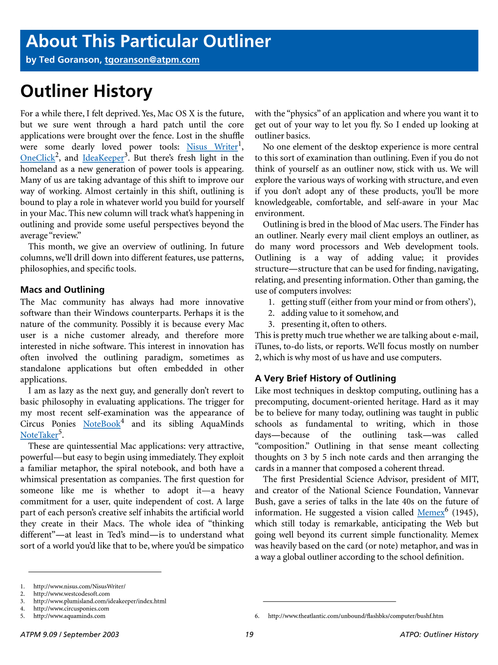 Outliner History About This Particular Outliner by Ted Goranson, Tgoranson@Atpm.Com