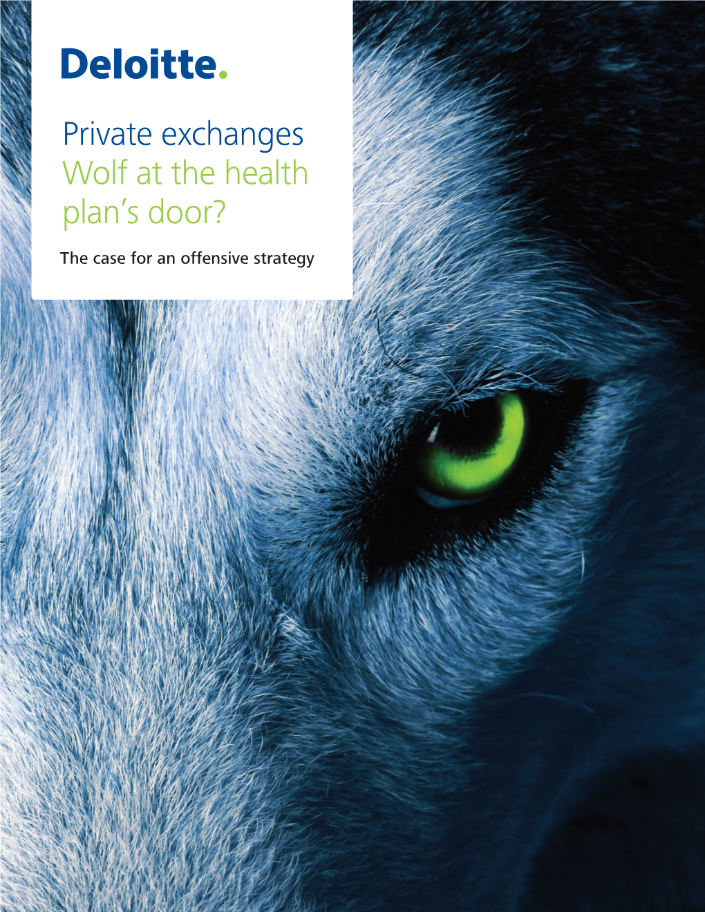 Private Exchanges Wolf at the Health Plan's Door?