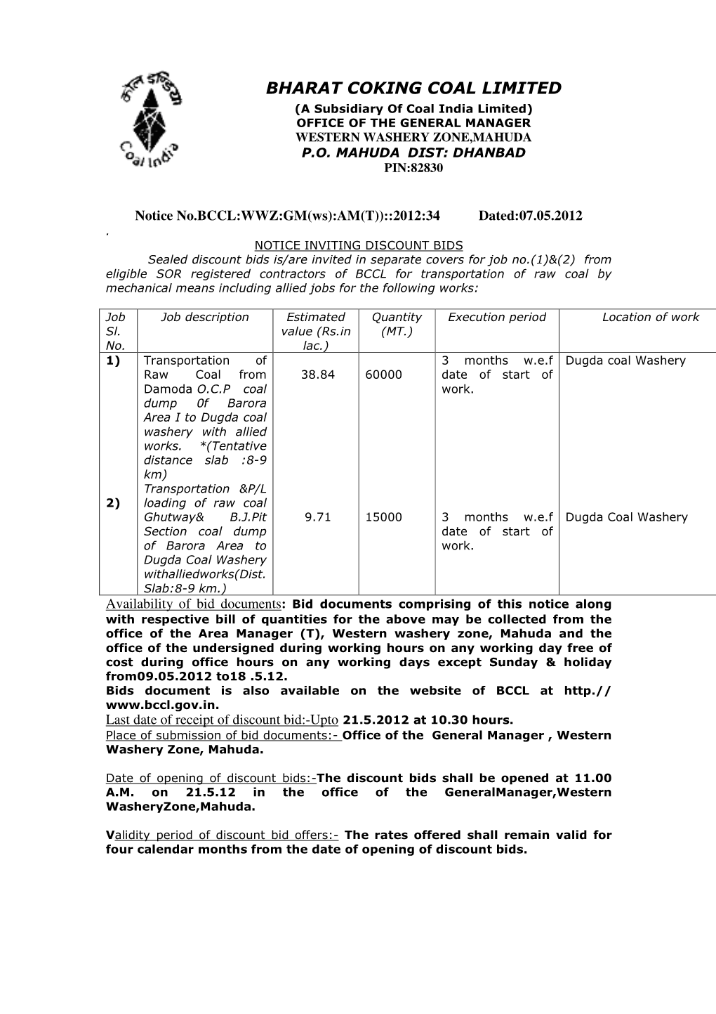 BHARAT COKING COAL LIMITED (A Subsidiary of Coal India Limited) OFFICE of the GENERAL MANAGER WESTERN WASHERY ZONE,MAHUDA P.O