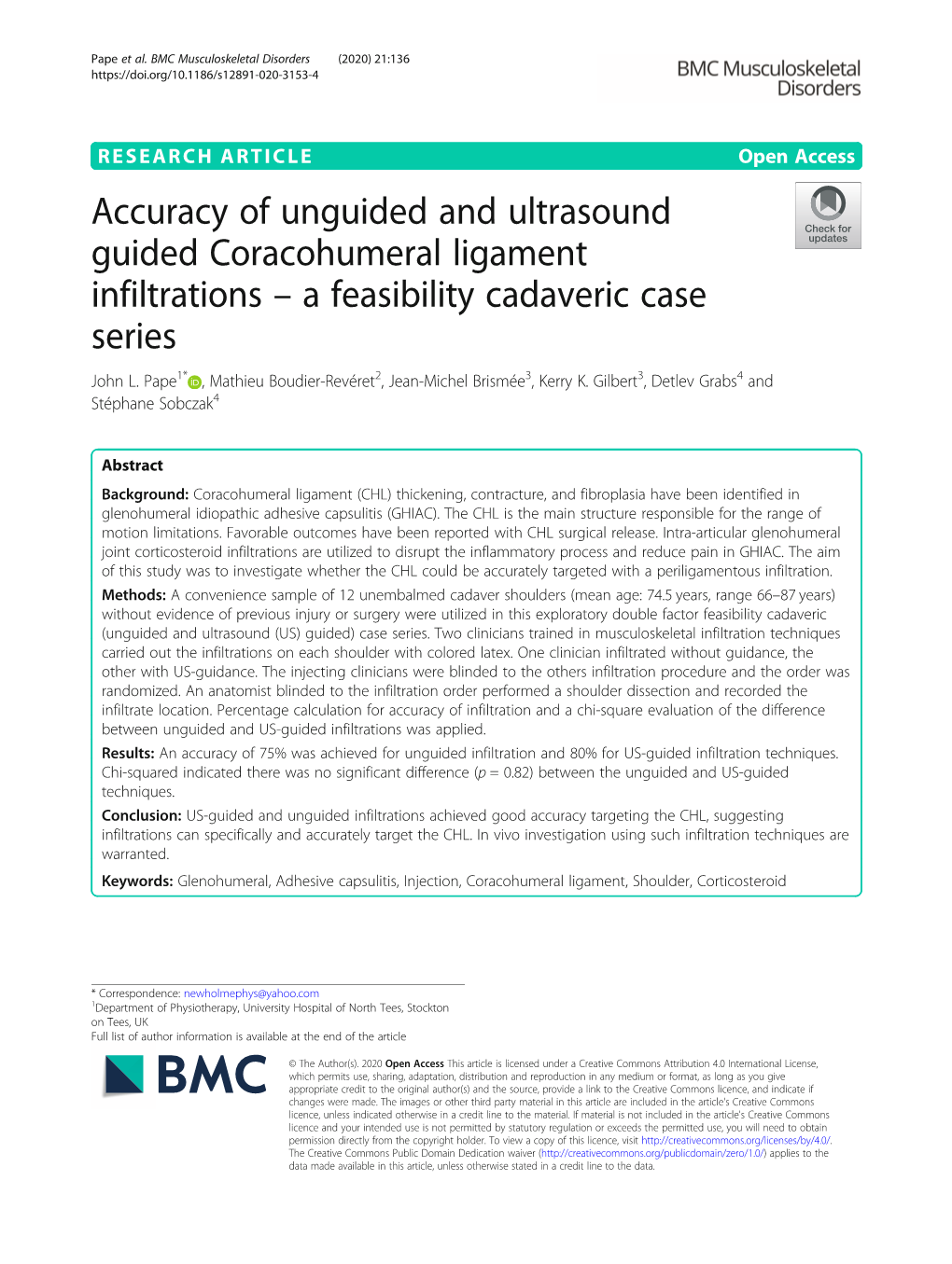 Accuracy of Unguided and Ultrasound Guided Coracohumeral Ligament Infiltrations – a Feasibility Cadaveric Case Series John L