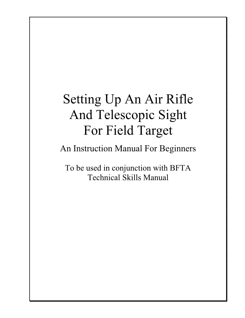 Setting up an Air Rifle and Telescopic Sight for Field Target