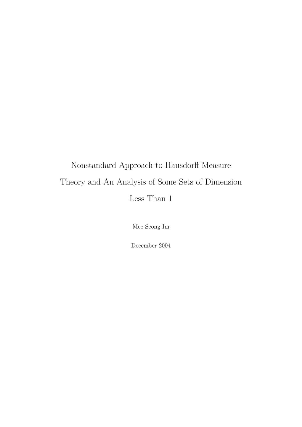 Nonstandard Approach to Hausdorff Measure Theory and an Analysis Of