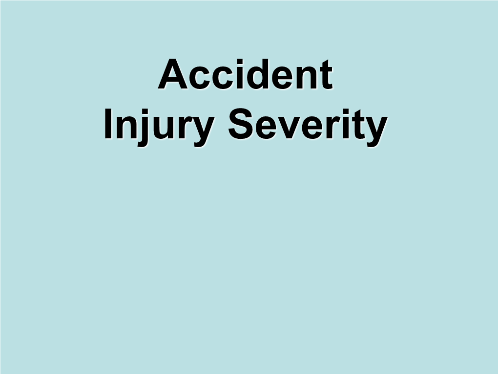 Injury Severity Accident Severity