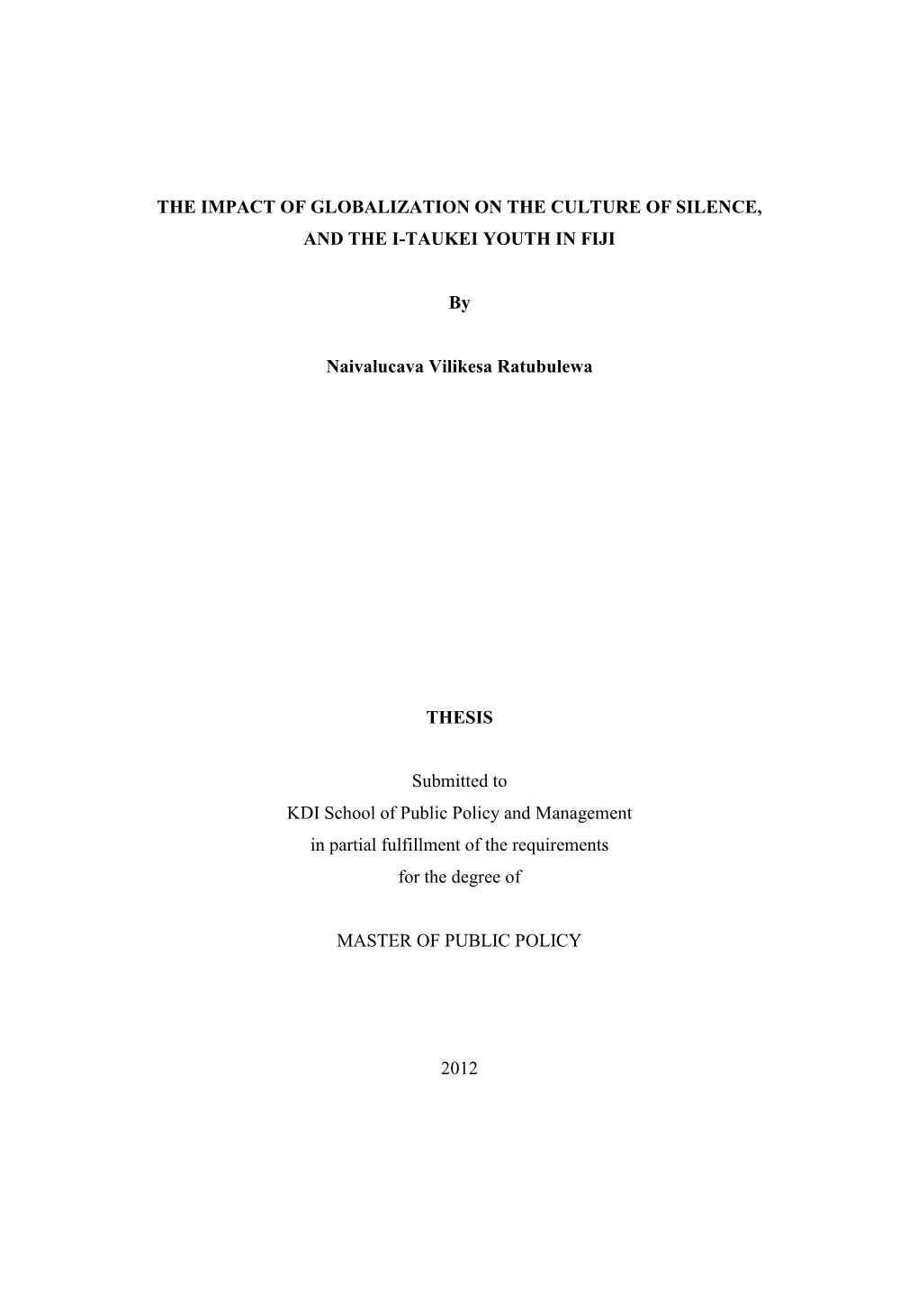 The Impact of Globalization on the Culture of Silence, and the I-Taukei Youth in Fiji