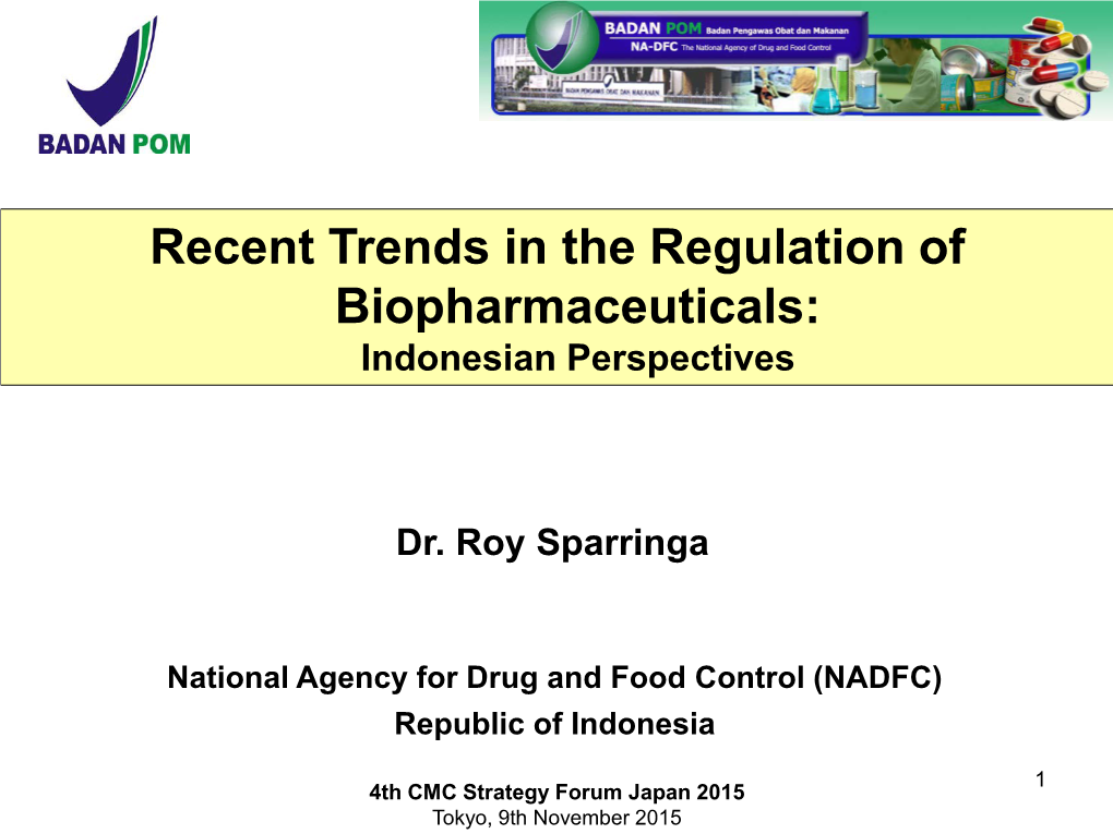 Recent Trends in the Regulation of Biopharmaceuticals: Indonesian Perspectives