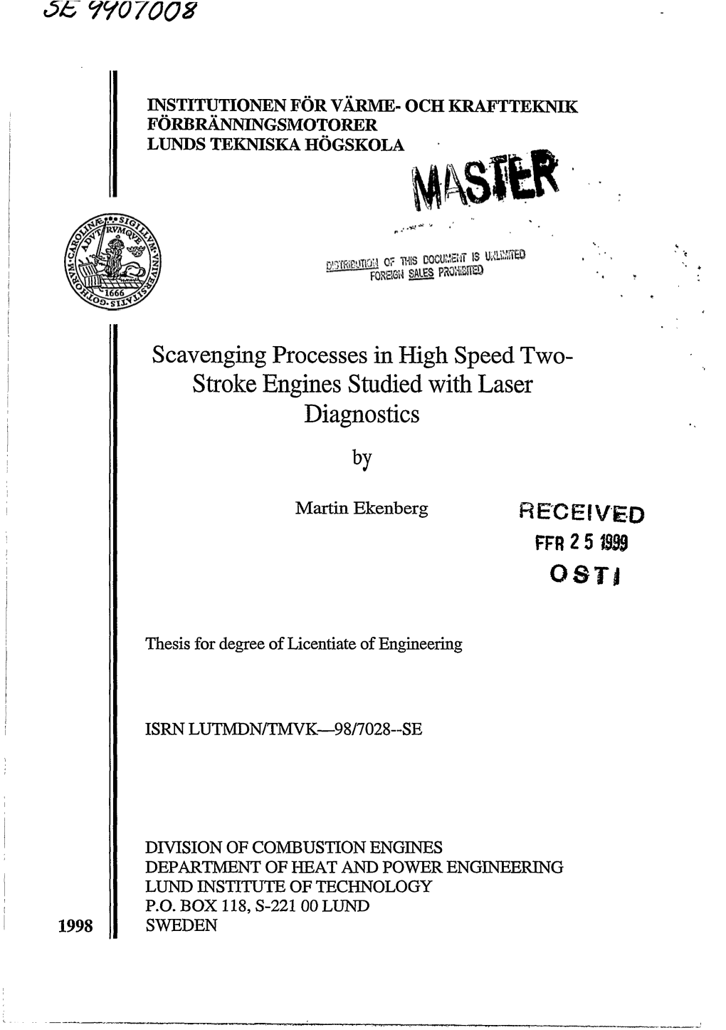 Scavenging Processes in High Speed Two-Stroke Engines