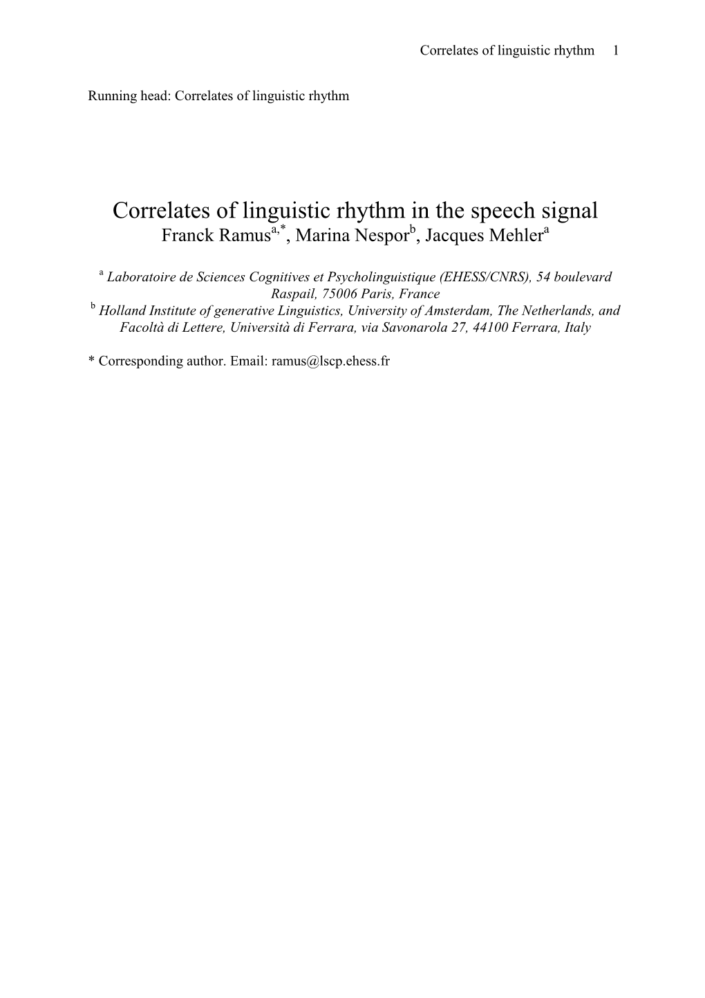 Correlates of Linguistic Rhythm in the Speech Signal Franck Ramusa,*, Marina Nesporb, Jacques Mehlera