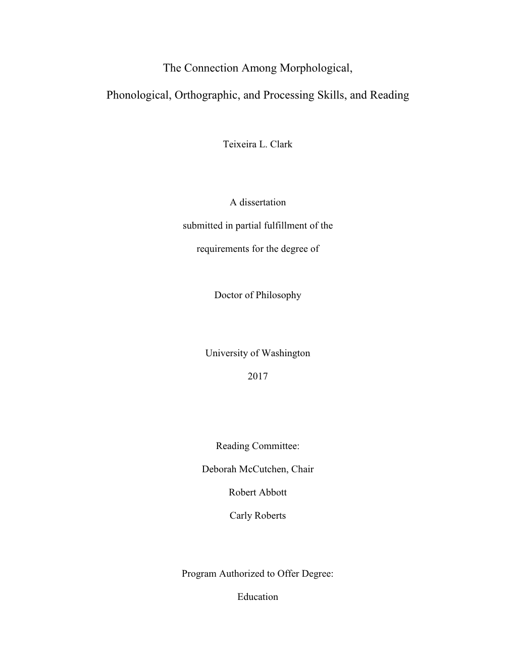 The Connection Among Morphological, Phonological, Orthographic, and Processing Skills, and Reading