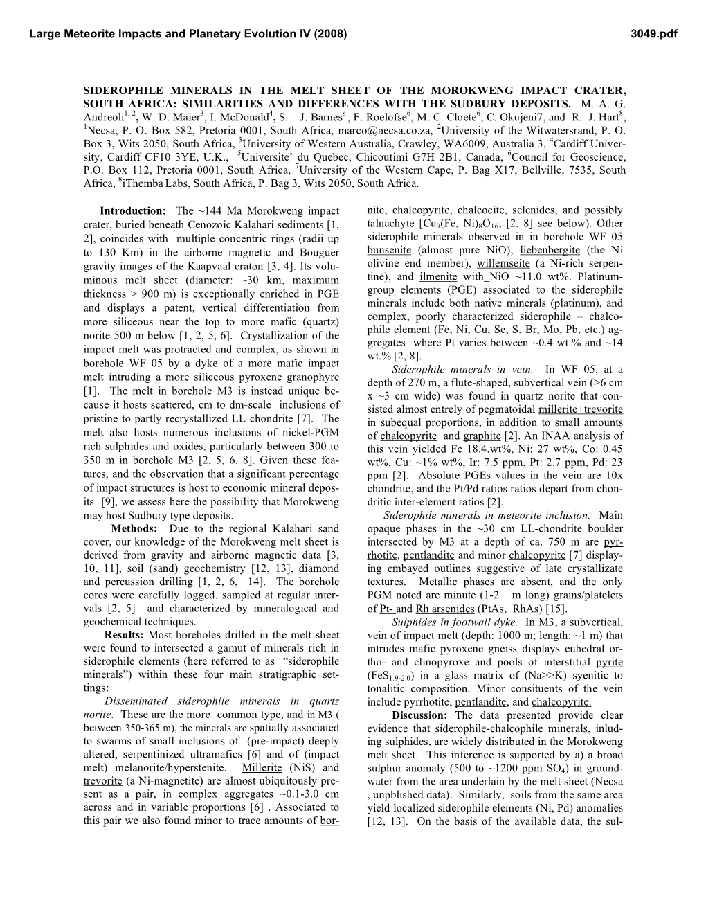 Siderophile Minerals in the Melt Sheet of the Morokweng Impact Crater, South Africa: Similarities and Differences with the Sudbury Deposits