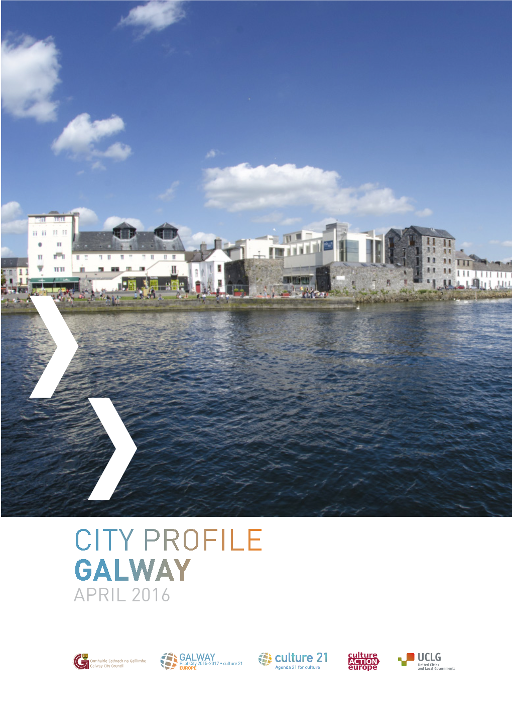 City Profile Galway April 2016 City Description