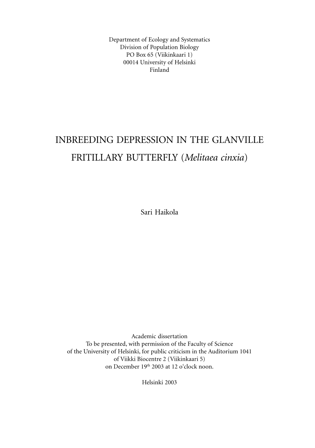 INBREEDING DEPRESSION in the GLANVILLE FRITILLARY BUTTERFLY (Melitaea Cinxia)