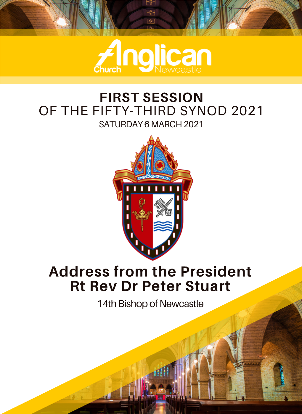Address from the President Rt Rev Dr Peter Stuart 14Th Bishop of Newcastle Introduction