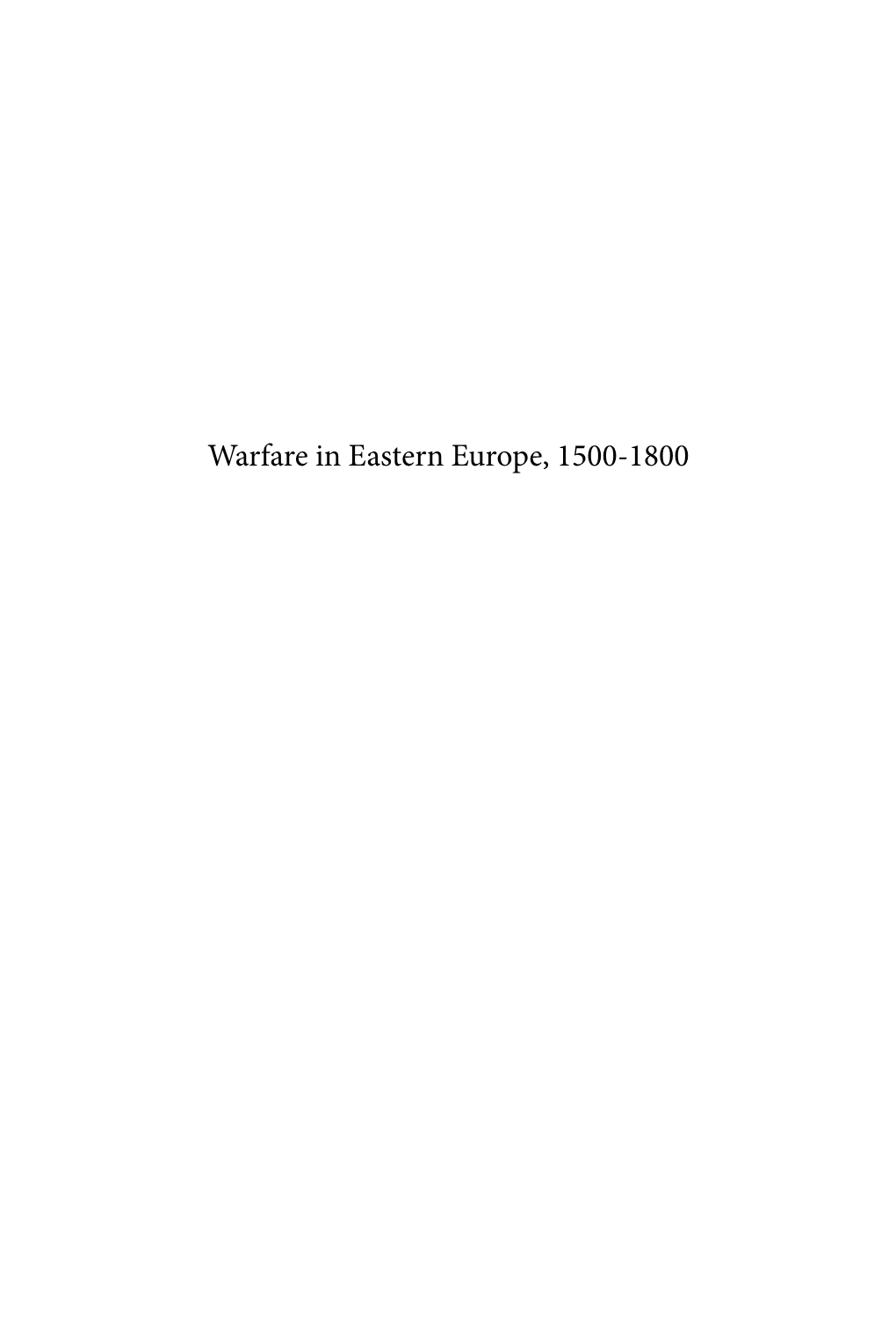 Warfare in Eastern Europe, 1500-1800 History of Warfare