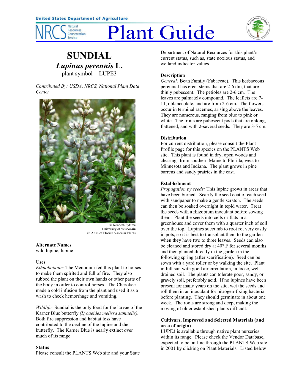 SUNDIAL Current Status, Such As, State Noxious Status, and Lupinus Perennis L