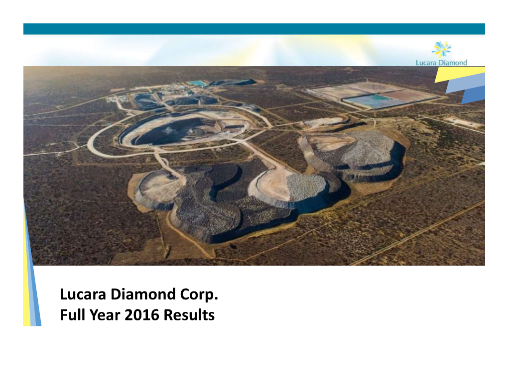 Lucara Diamond Corp. Full Year 2016 Results Cautionary Statement