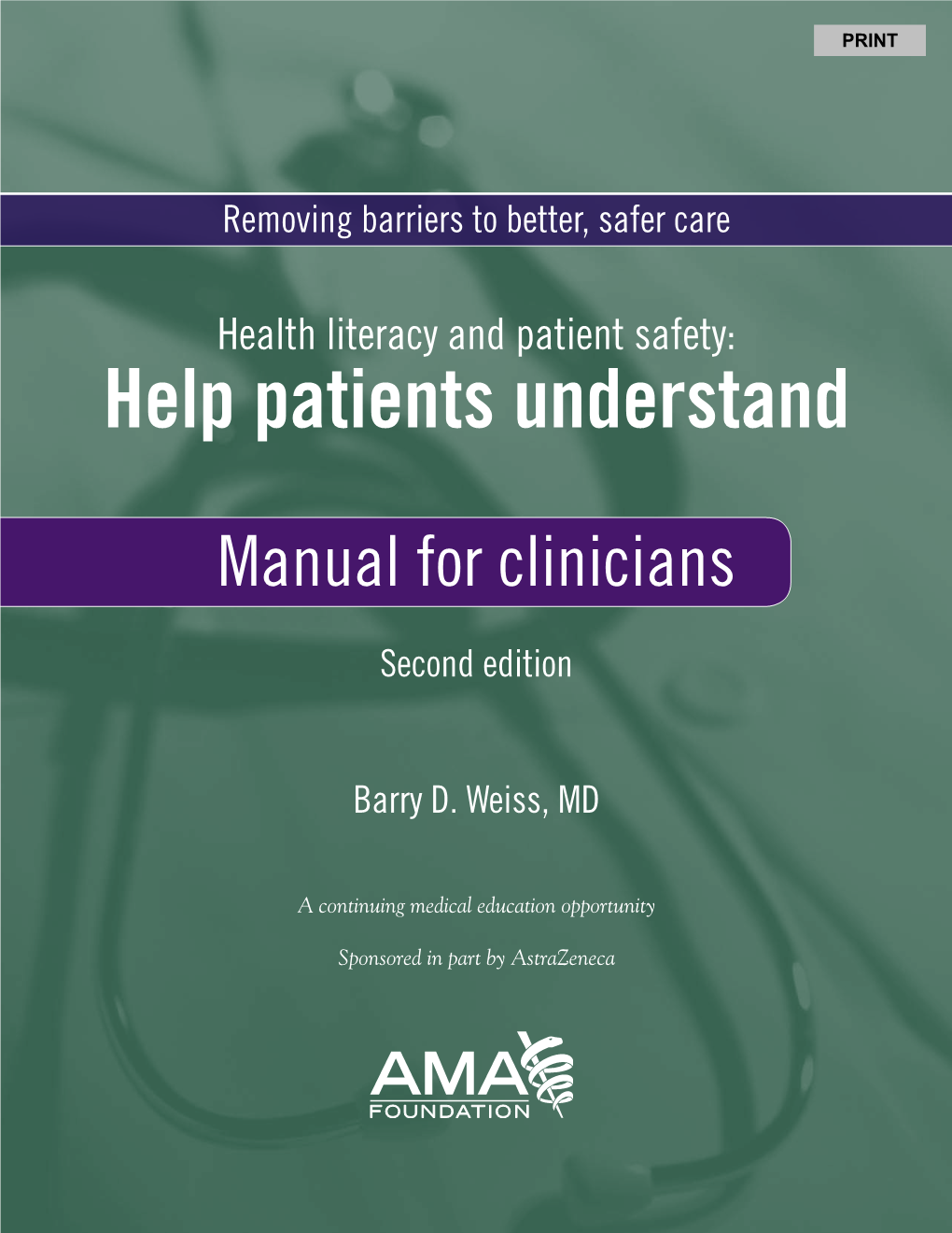 Health Literacy and Patient Safety: Help Patients Understand