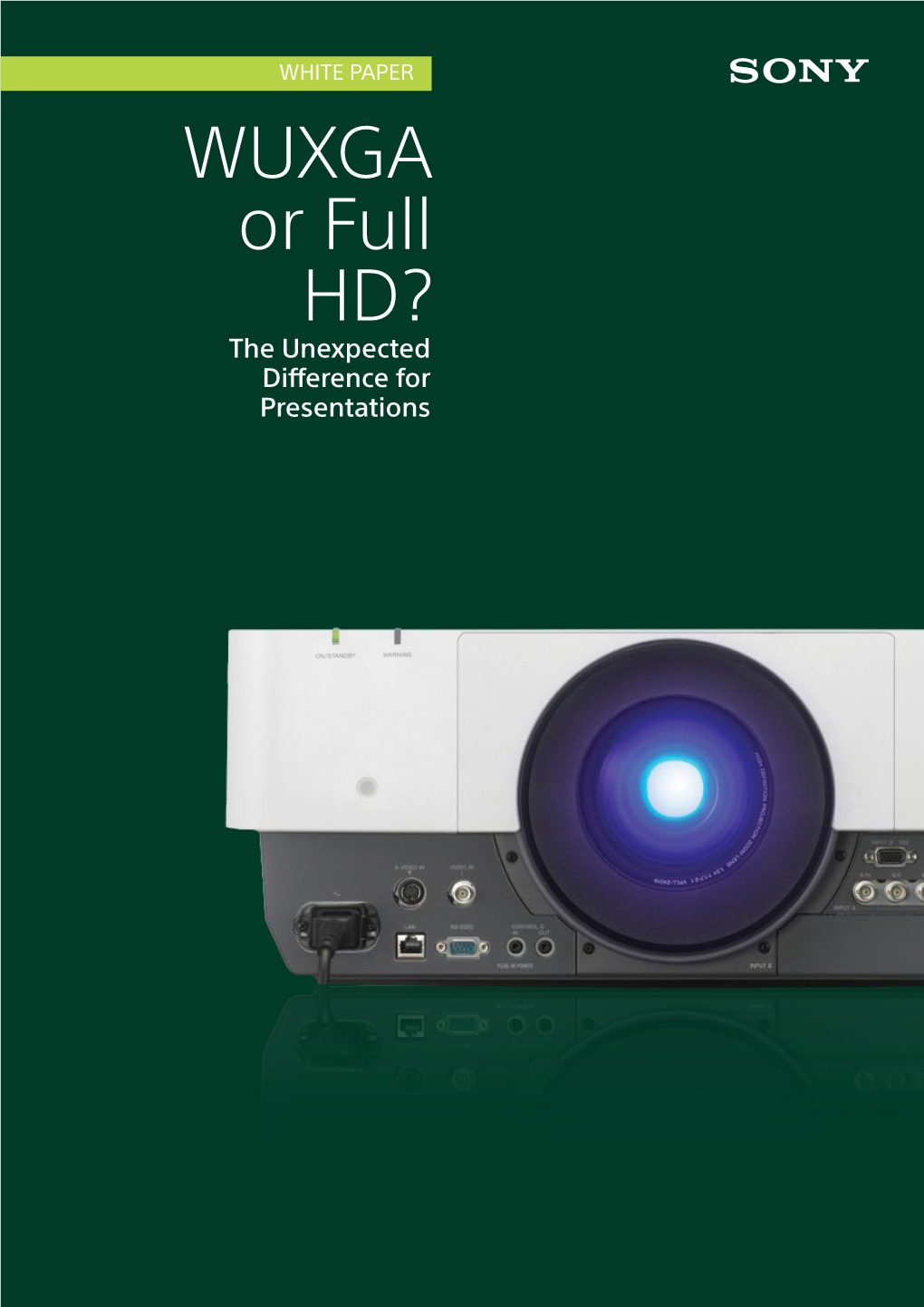 WUXGA Or Full HD? the Unexpected Difference for Presentations the Importance of Screen Height WHITE PAPER